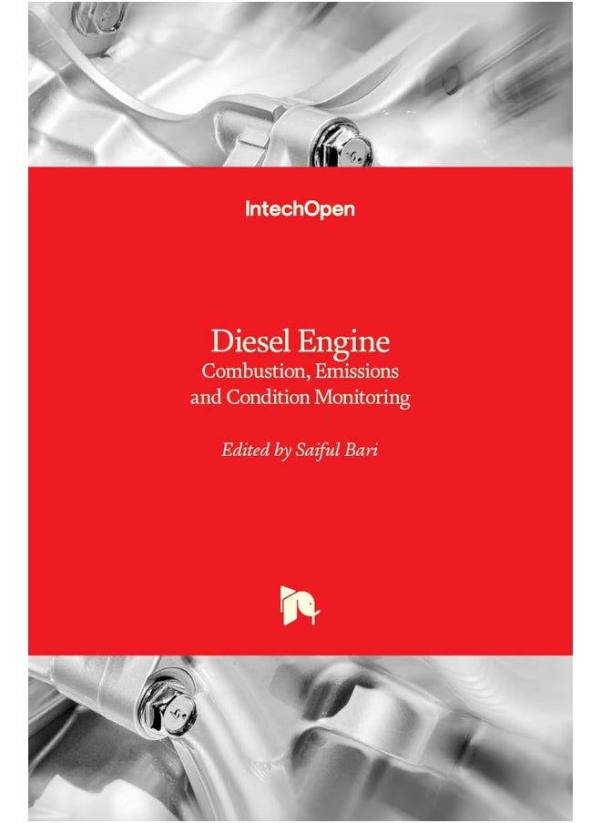 Diesel Engine: Combustion, Emissions and Condition Monitoring