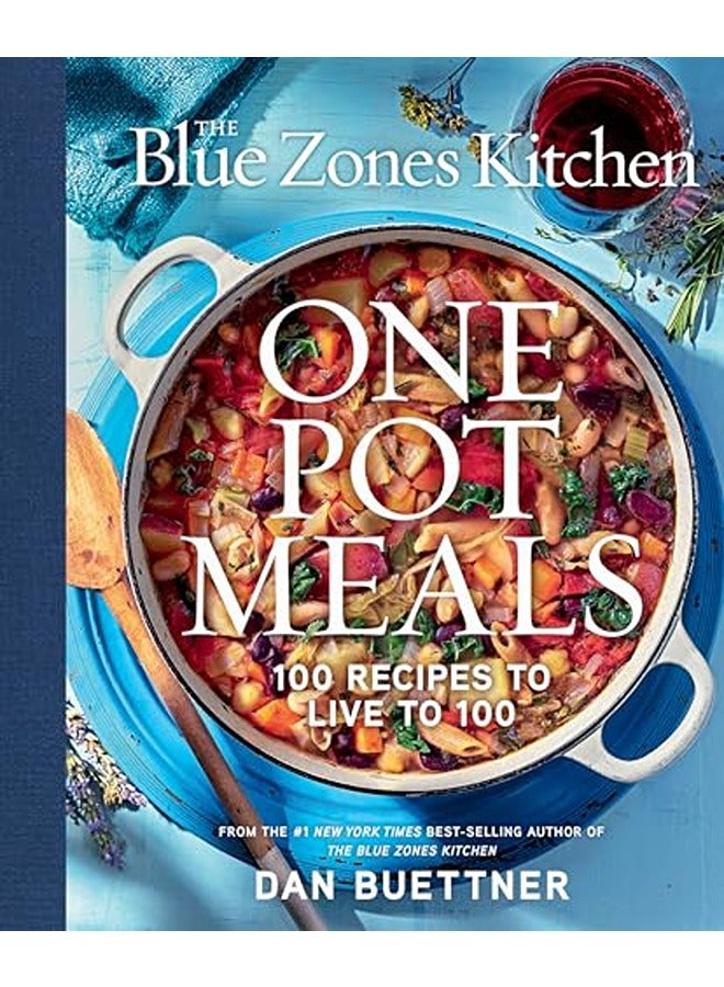 The Blue Zones Kitchen One Pot Meals: 100 Recipes to Live to 100