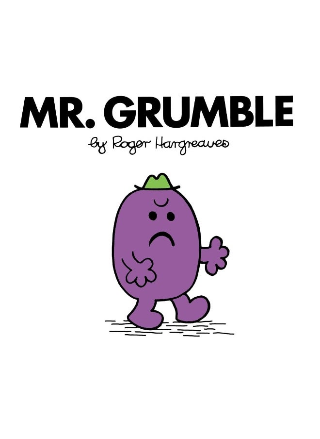 Mr. Grumble