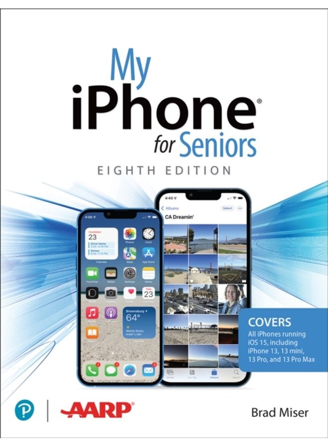 My iPhone for Seniors covers all iPhone running iOS 15 including the new series 13 family - Paperback