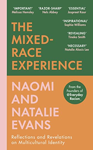 The Mixedrace Experience Reflections And Revelations On Multicultural Identity 