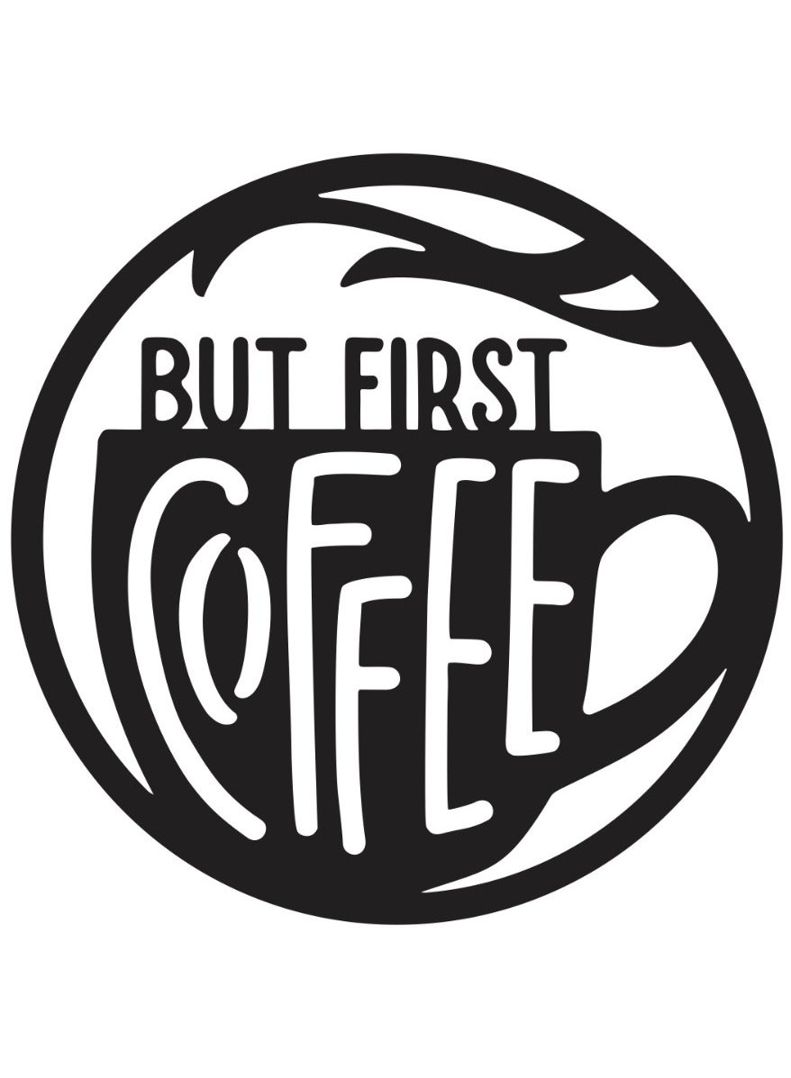 لوحة جدارية خشبية But First Coffee – أسود
