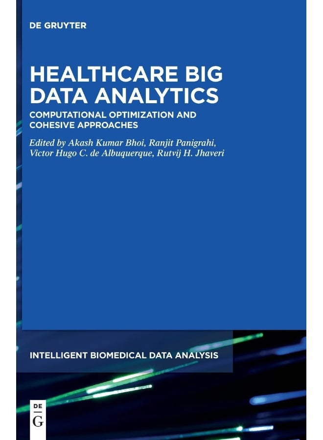 Healthcare Big Data Analytics: Computational Optimization and Cohesive Approaches - Image 1