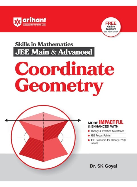 Arihant Skills in Mathematics for JEE Main & Advanced- Coordinate Geometry | Fully revised with Theory and Practice Milestones, JEE Focus Points, JEE Scanner for Theory-PYQs Syncing | For Exam Exam 2025-26