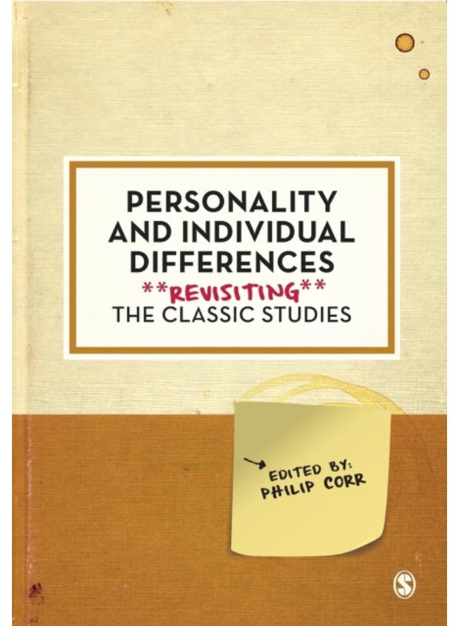 Personality and Individual Differences : Revisiting the Classic Studies 