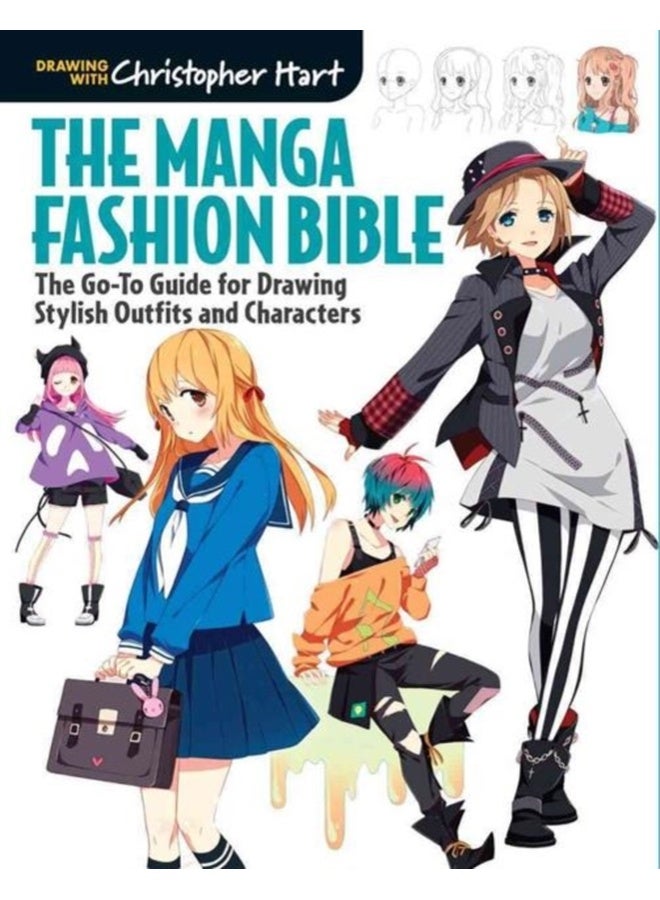 The Manga Fashion Bible : The Go-To Guide for Drawing Stylish Outfits and Characters 