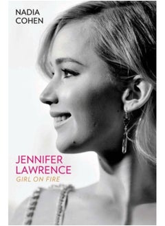 Jennifer Lawrence : Girl on Fire