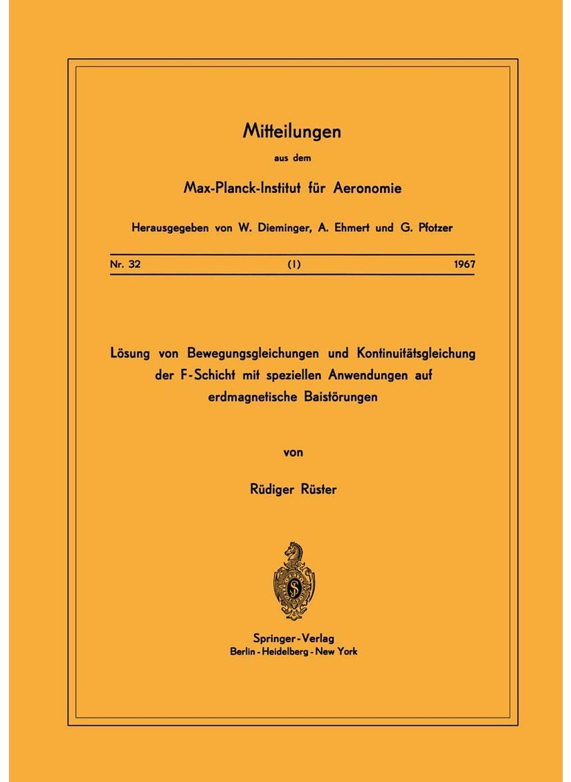 Losung Von Bewegungsgleichungen Und Kontinuitatsgleichung Der F-Schicht Mit Speziellen Anwendungen Auf Erdmagnetische Baistorungen 