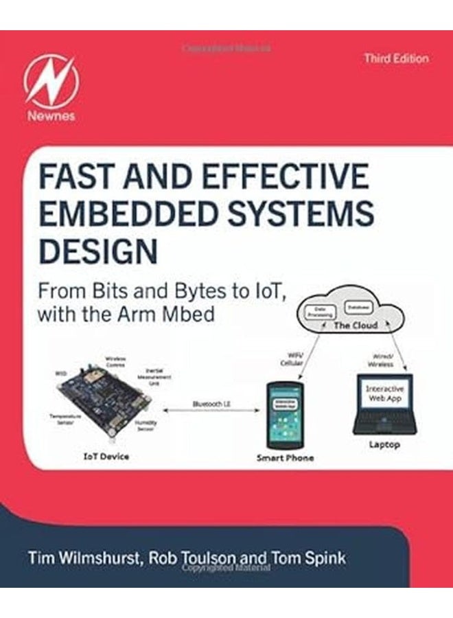 Fast and Effective Embedded Systems Design: From bits and bytes to IoT, with the Arm Mbed 