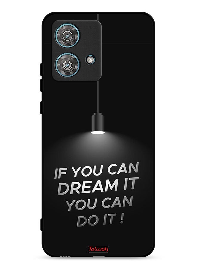Tolwak Motorola Edge 40 Neo 5G Protective Case Cover If You Can Dream It You Can Do It - Image 1