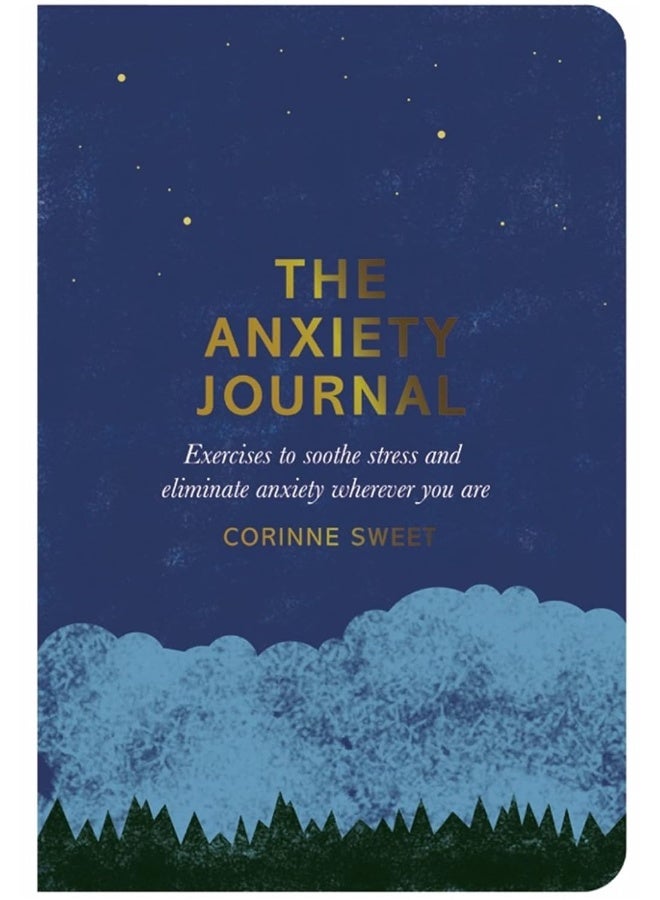 The Anxiety Journal: Exercises to soothe stress and eliminate anxiety wherever you are  - Image 1
