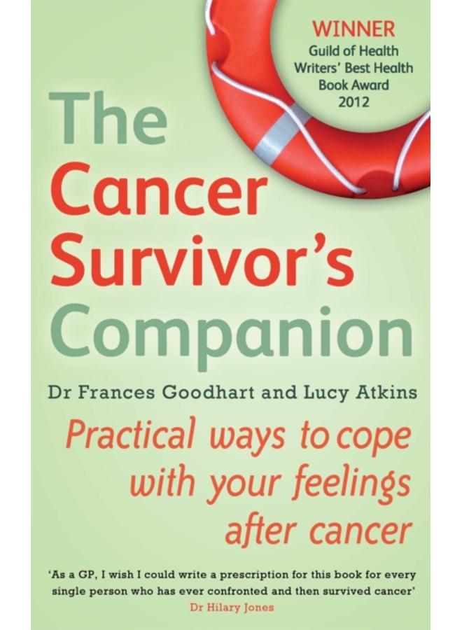 The Cancer Survivor's Companion : Practical ways to cope with your feelings after cancer 