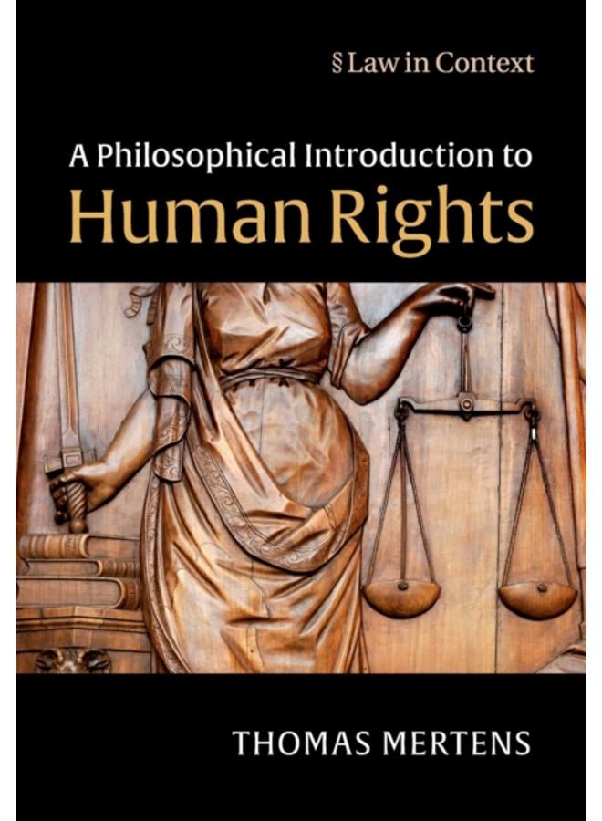 A Philosophical Introduction to Human Rights 