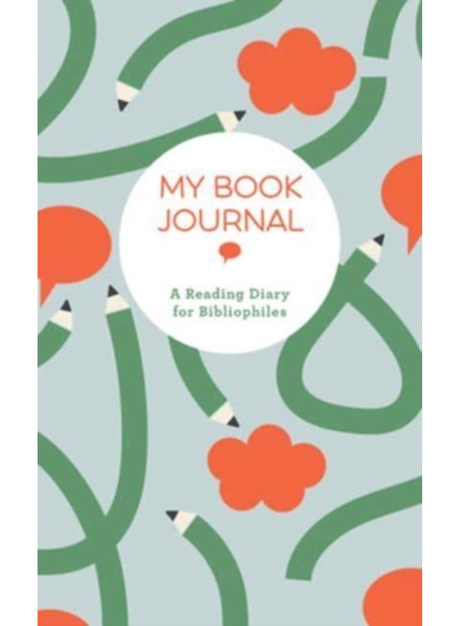 My Book Journal : A Reading Diary for Bibliophiles 