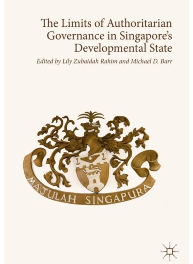 The Limits of Authoritarian Governance in Singapore's Developmental State