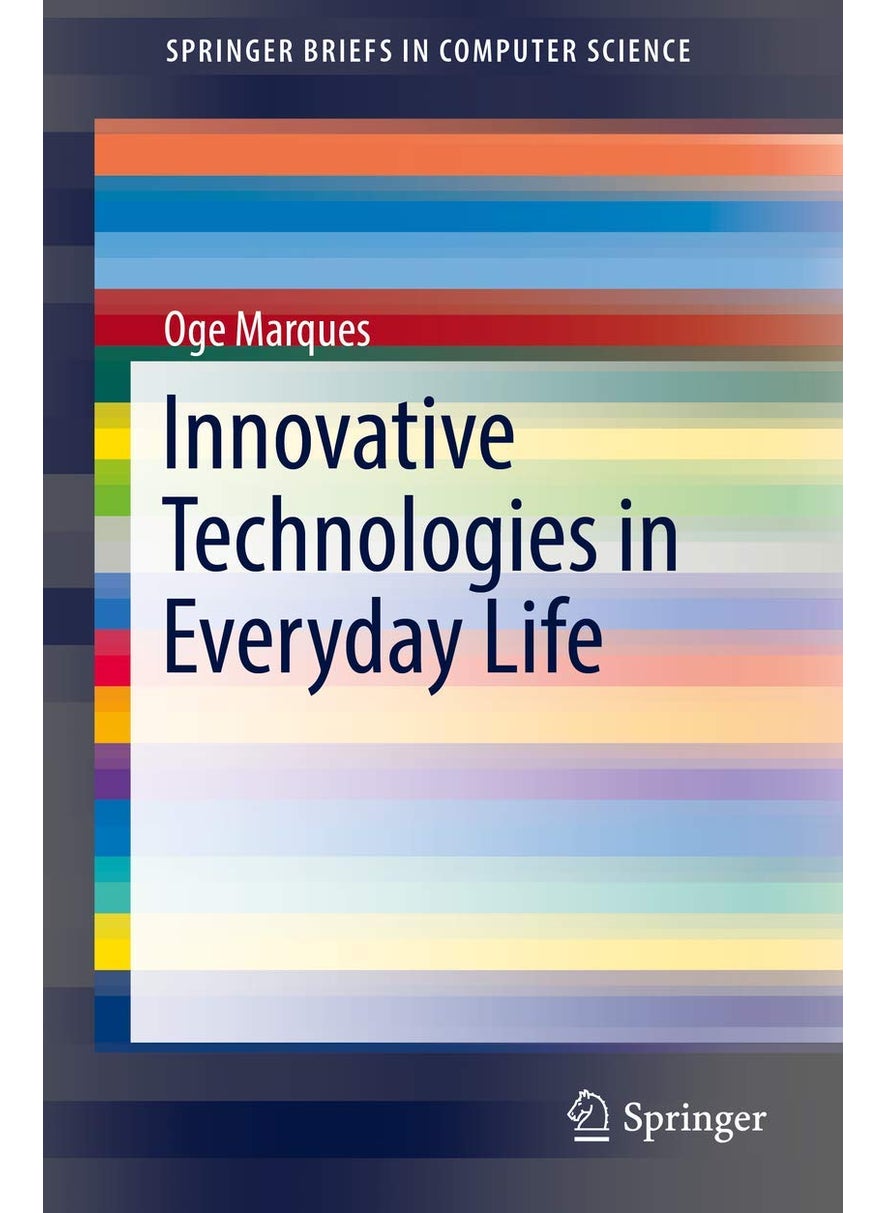 Innovative Technologies in Everyday Life 