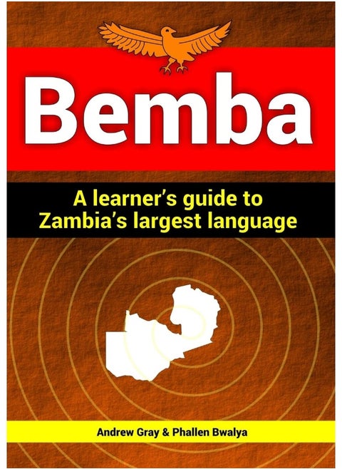 Bemba: a learner's guide to Zambia's largest language
