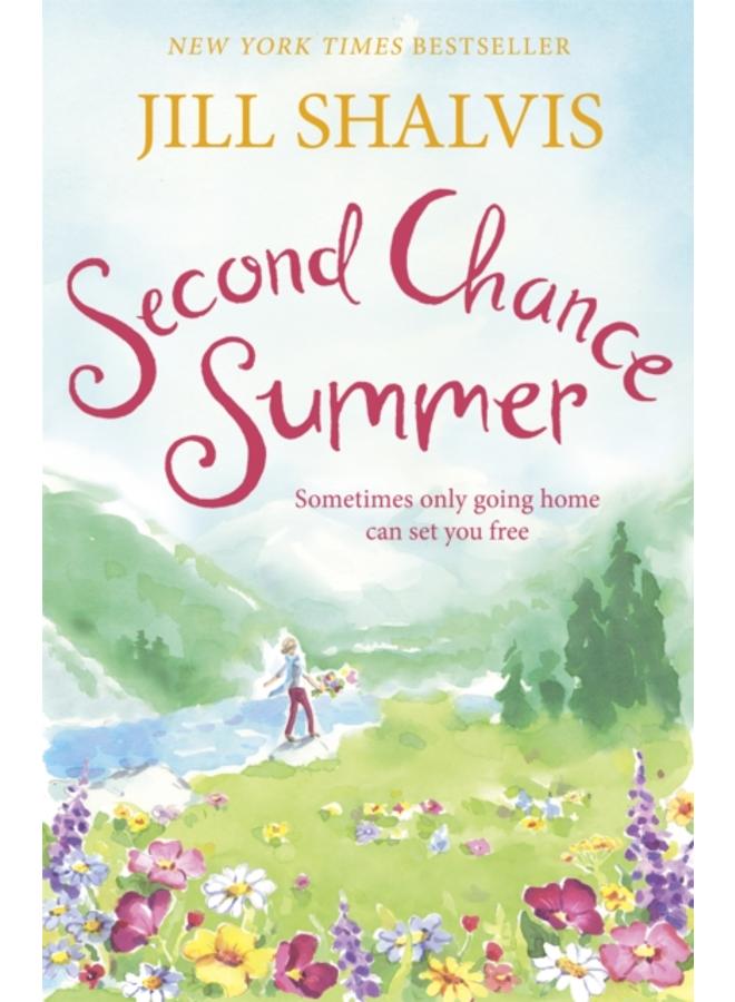 Second Chance Summer : A romantic, feel-good read, perfect for summer 