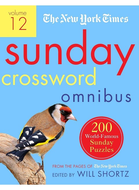 The New York Times Sunday Crossword Omnibus Volume 12: 200 World-Famous Sunday Puzzles from the Pages of The New York Times