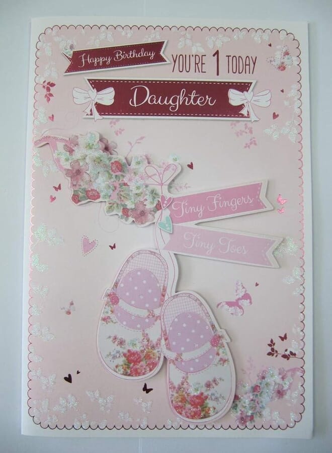 LARGE STUNNING COLOURFUL RAISED BOOTIES 1 TODAY DAUGHTER 1ST BIRTHDAY CARD