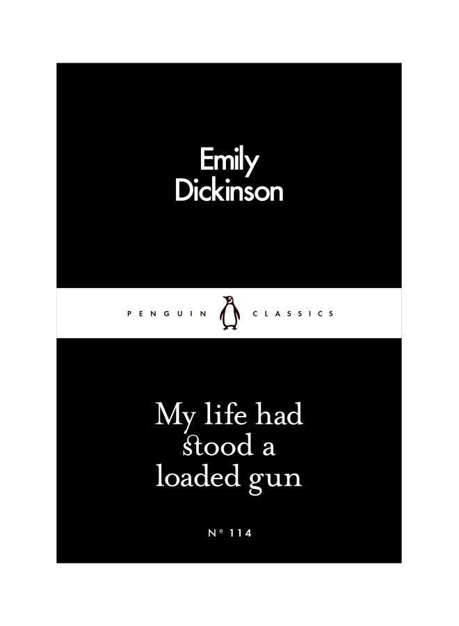 My Life Had Stood A Loaded Gun