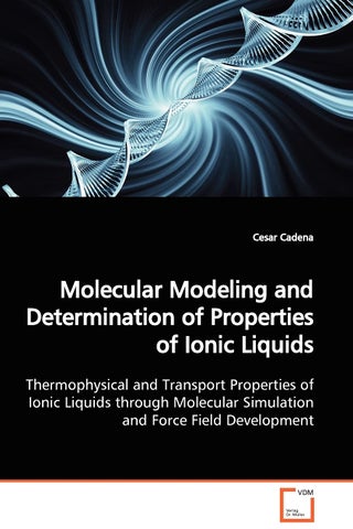 Molecular Modeling and Determination of Properties of Ionic Liquids - pzsku/ZEE08DA429756593844D6Z/45/1749123106/2304eca6-4594-4554-8b27-9267e2e41d54