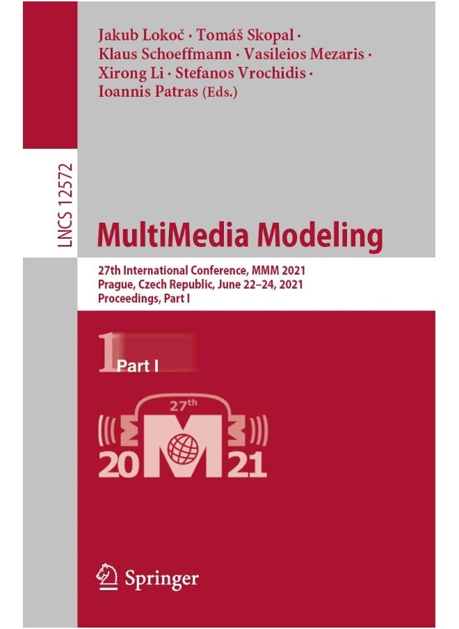 MultiMedia Modeling: 27th International Conference, MMM 2021, Prague, Czech Republic, June 22-24, 2021, Proceedings, Part I 