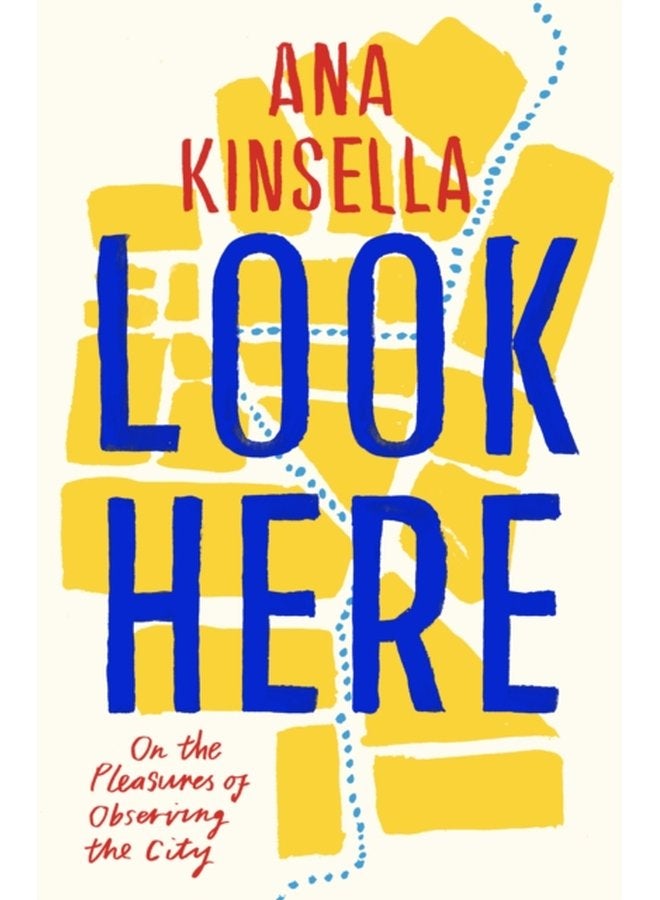 Look Here On the Pleasures of Observing the City - Paperback