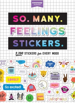 So. Many. Feelings Stickers. : 2,700 Stickers for Every Mood 