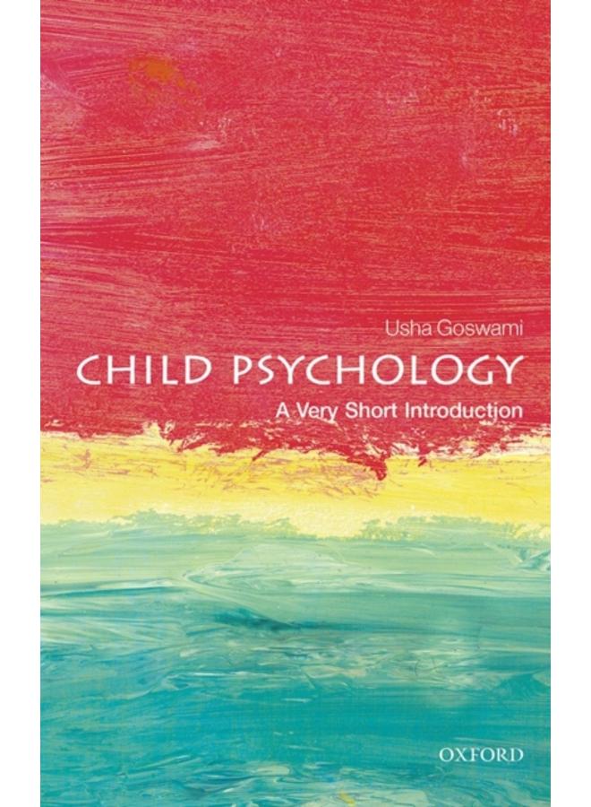 Child Psychology: A Very Short Introduction 