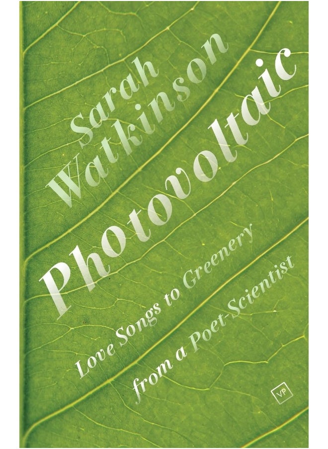 Photovoltaic: Love Songs to Greenery from a Poet-Scientist 