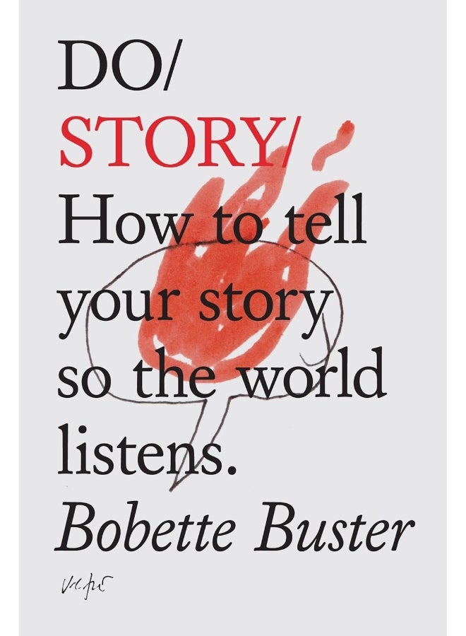 Do Story: How to Tell Your Story so the World Listens - Image 1