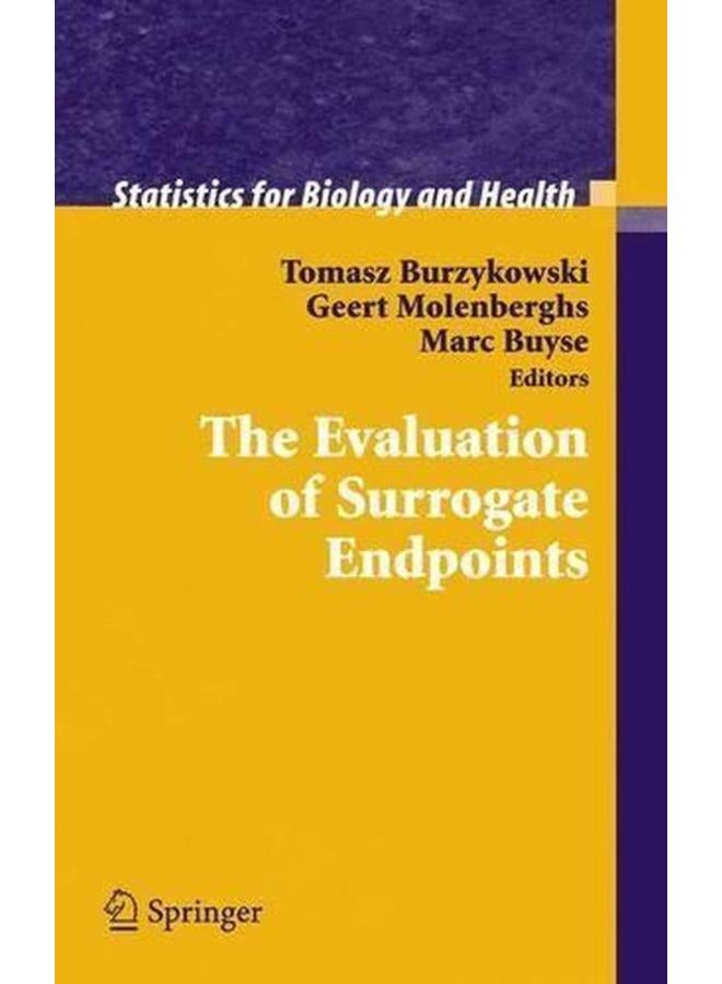 The Evaluation of Surrogate Endpoints
