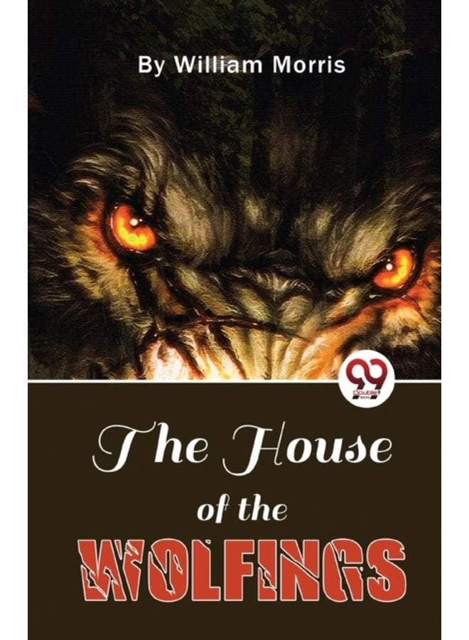 The House of the Wolfings - Paperback