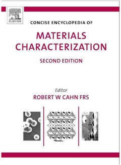 Concise Encyclopedia of Materials Characterization: (Advances in Materials Science and Engineering) 