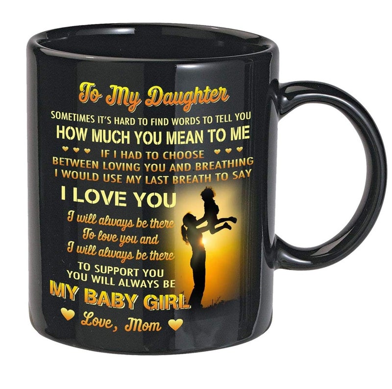 KALIDHAR Present for Daughter from Mom to My Daughter Coffee Mug 11oz Novelty Ceramic Cup Christmas Fathers Day Birthday Wedding Graduation Valentines Day Ideas for Daughters from Mother US7P4P - Image 1