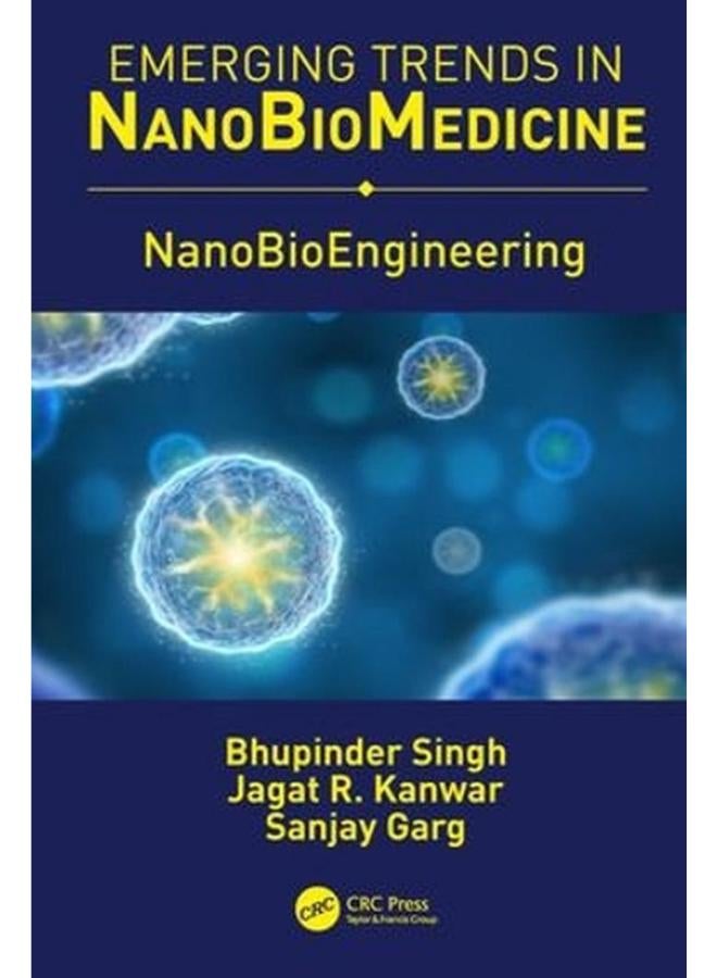 Emerging Trends in NanoBioMedicine  NanoBioEngineering  Volume 2   Ed   1 
