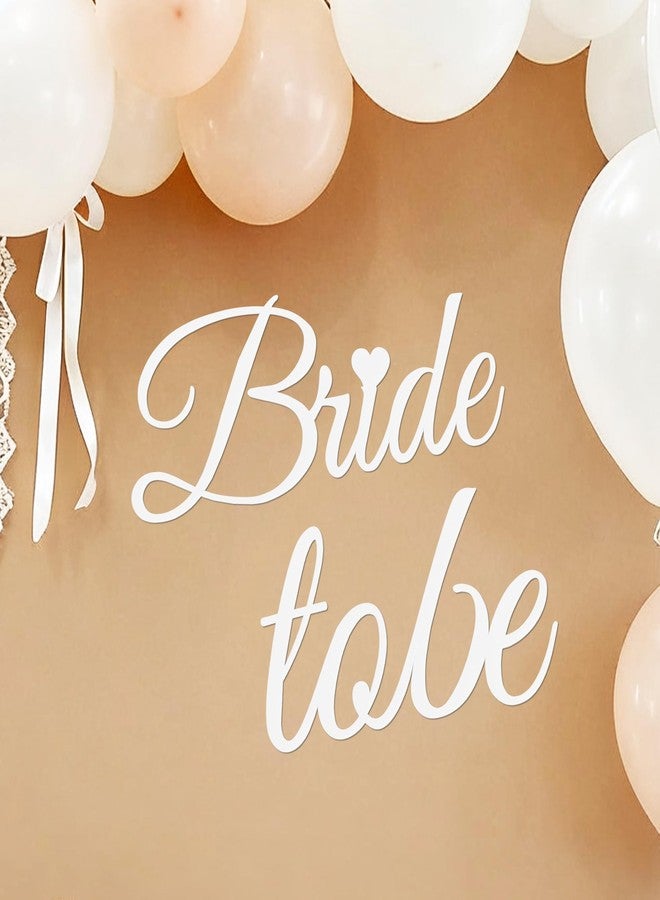 TONIFUL Bride to Be Sign for Backdrop & Balloon Arch,White Felt Letters Bride to Be Sign Bridal Shower Banner Wedding Prop for Bridal Shower,Wedding,Bachelorette Engagement Party - Image 1