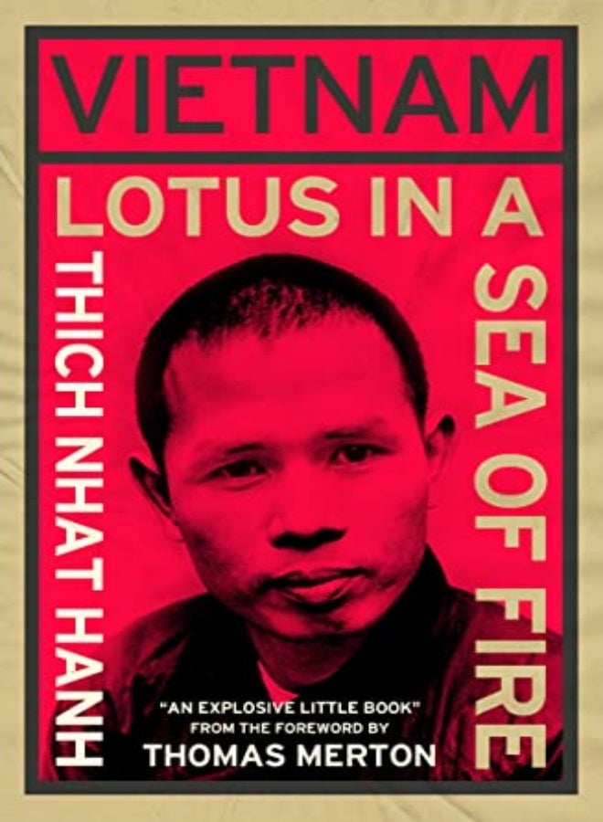 VIETNAM LOTUS IN A SEA OF FIRE 