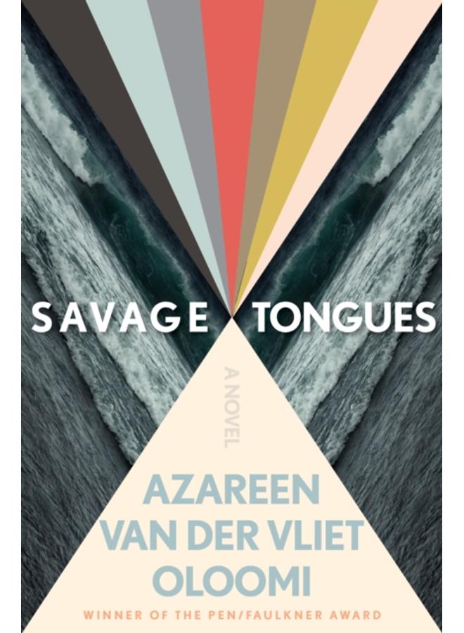 Savage Tongues : A Novel