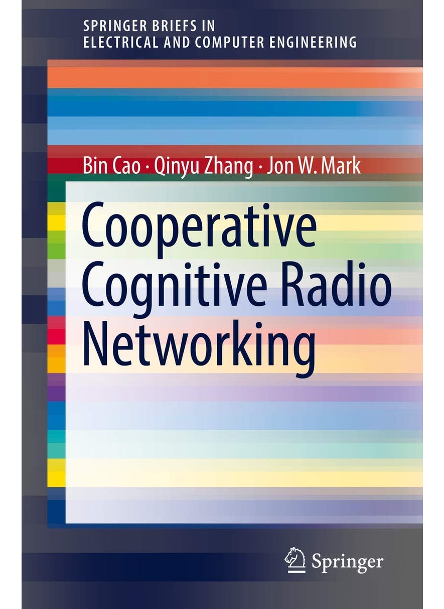 Cooperative Cognitive Radio Networking: System Model, Enabling Techniques, and Performance 