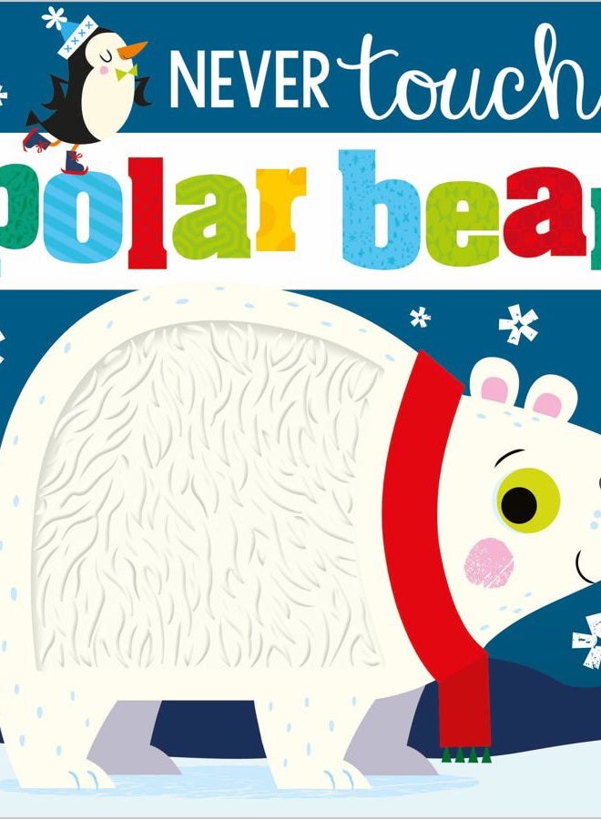 Never Touch a Polar Bear