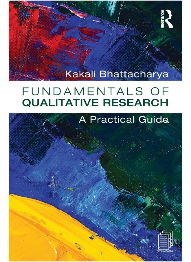 Fundamentals of Qualitative Research: A Practical Guide 