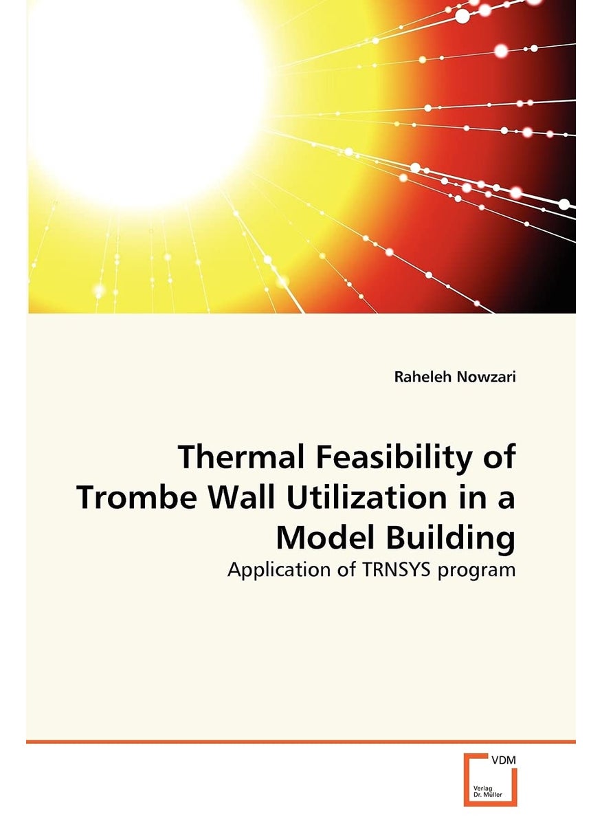 Thermal Feasibility of Trombe Wall Utilization in a Model Building  - Image 1
