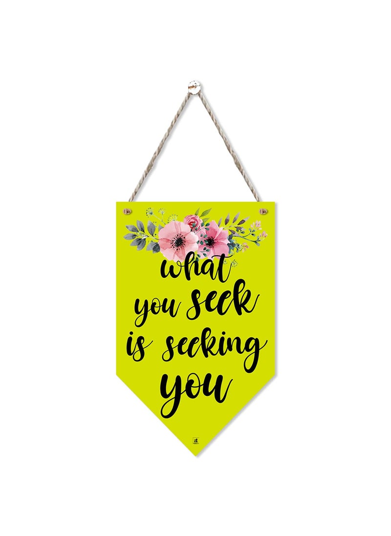 Art Street Art Street What You Seek is Seeking You Dorative Wood Plaques Wall Decor Sign, Decorative Plaque Signs with Hanging Rope for Wall and Door (8x5 Inch)  - Image 1