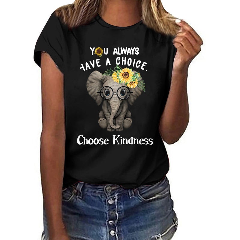 You Always Have Have Cholce Choose Kindness Elephant Sunflower Printed Short Sleeve T-Shirt - Image 3