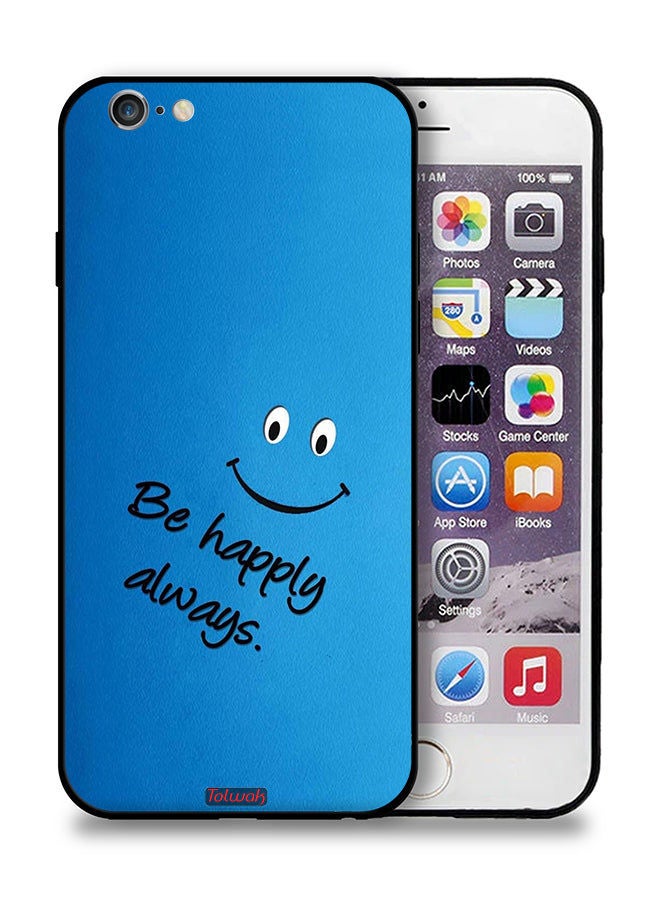 Tolwak Apple iPhone 6/6s Protective Case Be Happy Always - Image 1