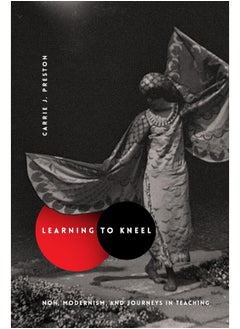 Learning to Kneel: Noh, Modernism, and Journeys in Teaching  - Image 1