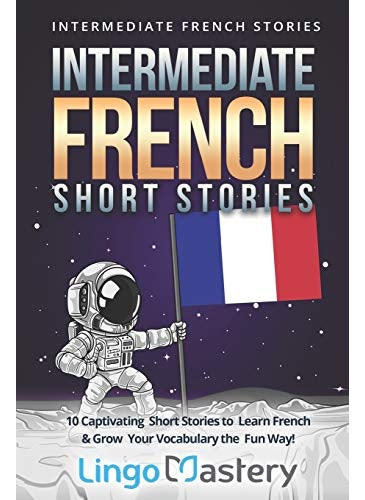 Intermediate French Short Stories: 10 Captivating Short Stories to Learn French & Grow Your Vocabulary the Fun Way!  - Image 4