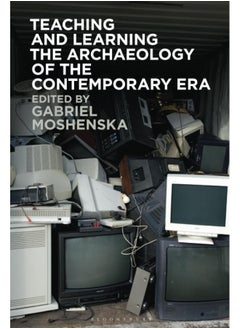 Teaching and Learning the Archaeology of the Contemporary Era  - Image 2